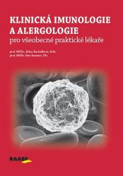 Klinická imunologie a alergologie pro všeobecné praktické lékaře - Jiřina Bartůňková,Petr Panzner - Zdraví, hubnutí a sport Klinická imunologie a alergologie
