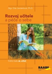 Rozvoj učitele a péče o sebe Rozvoj učitele a péče o sebe