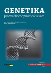 Genetika pro všeobecné praktické lékaře Genetika pro všeobecné praktické lékaře