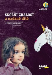 Školní zralost a nadané dítě - Markéta Fišerová,Alena Pokorná,Hana Sokolová - Pedagogika Školní zralost a nadané dítě