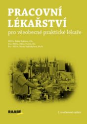 Pracovní lékařství pro všeobecné praktické lékaře Pracovní lékařství pro všeobecné praktické lékaře