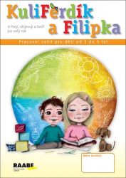 KuliFerdík a Filipka - Pracovní sešit pro malé děti od 3 do 5 let - Hana Nádvorníková - Populárně naučná literatura pro děti KuliFerdík a Filipka