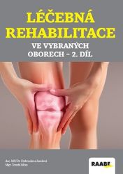 Léčebná rehabilitace ve vybraných oborech 2. díl - Dobroslava Jandová - Medicína a lékařství Léčebná rehabilitace ve vybraných oborech 2. díl