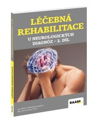 Léčebná rehabilitace u neurologických diagnóz - 2. díl - Dobroslava Jandová - Medicína a lékařství Léčebná rehabilitace u neurologických diagnóz