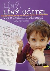 Líný učitel - Vše o školním hodnocení - Robert Čapek - Pedagogika Líný učitel - Vše o školním hodnocení