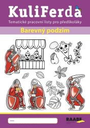 KuliFerda - Barevný podzim - kolektiv autorů,Alena Vondrušková,Hana Nádvorníková,Veronika Růžičková,Zuzana Kupcová,Eva Svobodová - Kreativní knihy pro děti KuliFerda - Barevný podzim