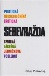 Sebevražda - Daniel Pískovský - Česká a slovenská beletrie Sebevražda