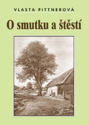 O smutku a štěstí O smutku a štěstí