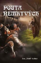 Pouta nemrtvých Pouta nemrtvých