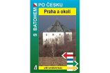 Praha a okolí - S batohem po Česku - Jiří Zeman - Mapy Prahy Praha a okolí - S batohem po Česku