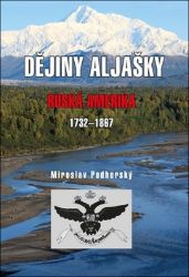 Dějiny Aljašky - Ruská Amerika 1732-1867 Dějiny Aljašky - Ruská Amerika 1732-1867