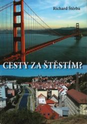 Cesty za štěstím? Cesty za štěstím?