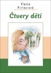 Čtvery děti - Vlasta Pittnerová - Česká a slovenská beletrie Čtvery děti