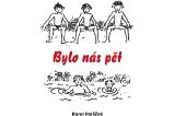 Bylo nás pět - Karel Poláček - Česká a slovenská beletrie Bylo nás pět