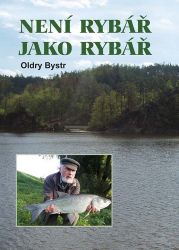 Není rybář jako rybář - Oldry Bystr - Česká a slovenská beletrie Není rybář jako rybář
