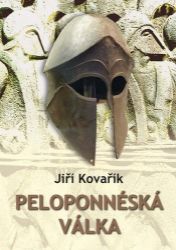 Peloponnéská válka - Jiří Kovařík - Druhá světová válka Peloponnéská válka