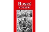 Ruské pověsti - Vlastimil Cabejšek - Báje a pověsti Ruské pověsti