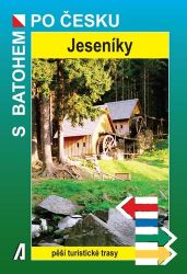 Jeseníky - S batohem po Česku - Petr Bělaška - Mapy Česká republika Jeseníky - S batohem po Česku