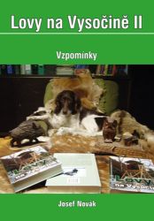 Lovy na Vysočině II. - Vzpomínky Lovy na Vysočině II. - Vzpomínky