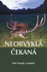 Neobvyklá čekaná - Petr Veselý - Česká a slovenská beletrie Neobvyklá čekaná
