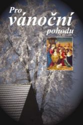 Pro vánoční pohodu - kolektiv autorů - Česká a slovenská beletrie Pro vánoční pohodu