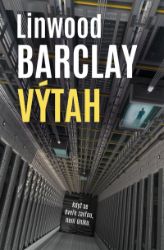 Výtah - Linwood Barclay - Thrillery Výtah