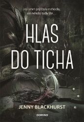 Hlas do ticha - Jenny Blackhurst - Thrillery Hlas do ticha