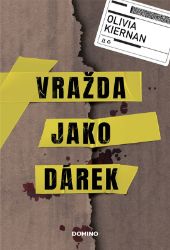 Vražda jako dárek - Olivia Kiernan - Thrillery Vražda jako dárek