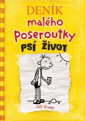Deník malého poseroutky 4 - Psí život - Jeff Kinney - Vtipné knihy pro děti Deník malého poseroutky 4 - Psí život