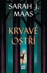 Krvavé ostří - Sarah J. Maas - Young Adult Krvavé ostří
