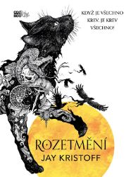 Rozetmění - Jay Kristoff - Fantasy Rozetmění