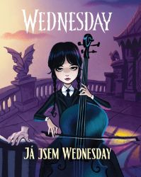 Wednesday: Já jsem Wednesday - kolektiv autorů - Knihy pro první čtení Wednesday: Já jsem Wednesday