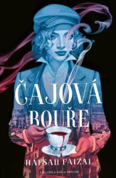 Čajová bouře - Hafsah Faizal - Young Adult Čajová bouře