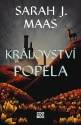 Království popela - Sarah J. Maas - Young Adult Království popela