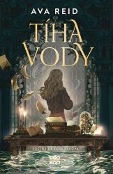 Tíha vody - Ava Reid - Young Adult Tíha vody