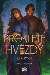 Prokleté hvězdy - Lexi Ryan - Fantasy Prokleté hvězdy