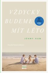 Vždycky budeme mít léto - Jenny Han - Young Adult Vždycky budeme mít léto