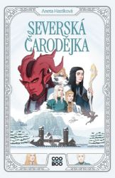 Severská čarodějka - Aneta Hastíková - Young Adult Severská čarodějka