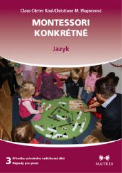 Montessori konkrétně 3 - Jazyk Montessori konkrétně 3 - Jazyk