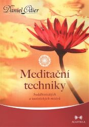 Meditační techniky buddhistických a taoistických mistrů Meditační techniky buddhistických a taoistických mistrů