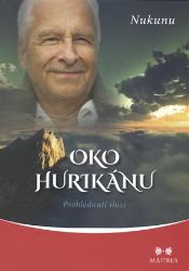 Oko hurikánu - Prohlédnutí iluzí - Nukunu - Zdraví, hubnutí a sport Oko hurikánu - Prohlédnutí iluzí