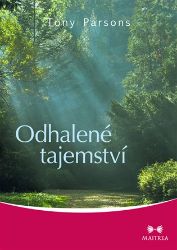 Odhalené tajemství - Tony Parsons - Astrologie, horoskopy Odhalené tajemství