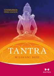 Tantra - Milování duší Tantra - Milování duší