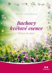Bachovy květové esence - Brána do duše Bachovy květové esence - Brána do duše
