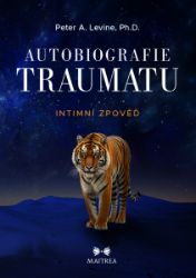 Autobiografie traumatu - Intimní zpověď Autobiografie traumatu - Intimní zpověď