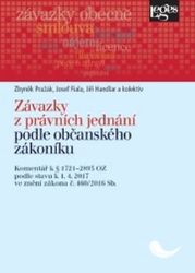 Závazky z právních jednání podle občanského zákoníku: Komentář k § 1721-2893 podle stavu k - Zbyněk Pražák,Josef Fiala,kolektiv autorů,Jiří Handlar - Mezinárodní vztahy Závazky z právních jednání podle občanského zákoníku: Komentář k § 1721-2893 podle stavu k 1.4.2017