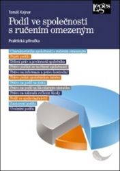 Podíl ve společnosti s ručením omezeným - Praktická příručka Podíl ve společnosti s ručením omezeným - Praktická příručka
