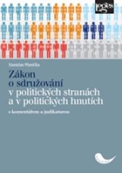 Zákon o sdružování v politických stranách a v politických hnutích s komentářem a judikatur