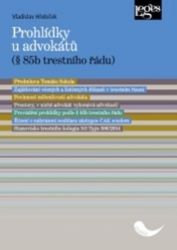 Prohlídky u advokátů (§ 85b trestního řádu) s předmluvou Tomáše Sokola