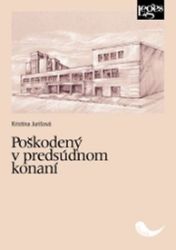 Poškodený v predsúdnom konaní Poškodený v predsúdnom konaní